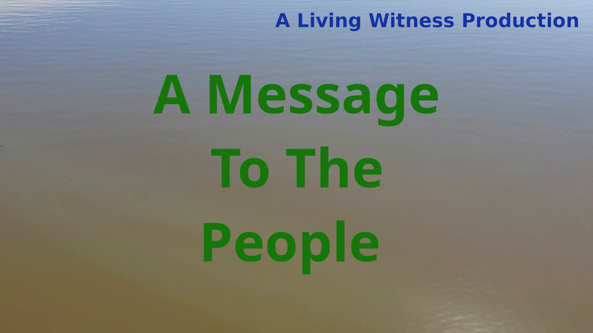 Message To The People